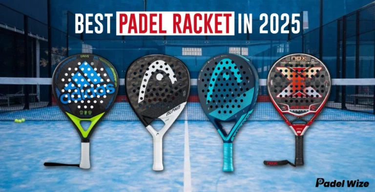 How to Choose the Best Padel Racket in 2025: A Comprehensive Guide